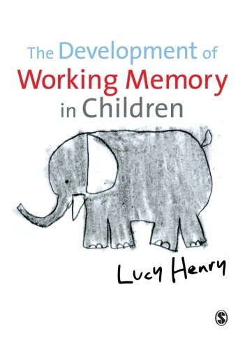 Stock image for The Development of Working Memory in Children (Discoveries and Explanations in Child Development) for sale by Reuseabook
