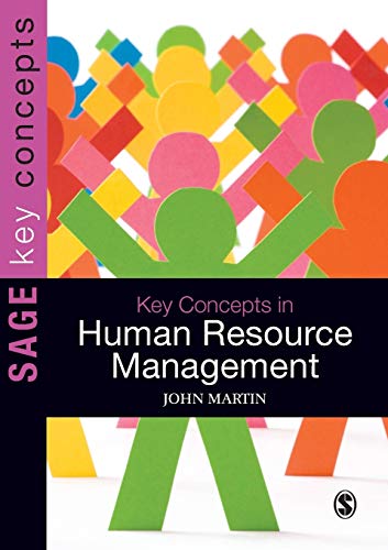 Key Concepts in Human Resource Management (SAGE Key Concepts series) (9781847873316) by Martin, John