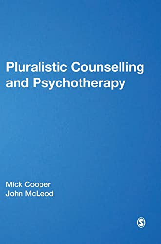 Pluralistic Counselling and Psychotherapy (9781847873446) by Cooper, Mick; McLeod, John