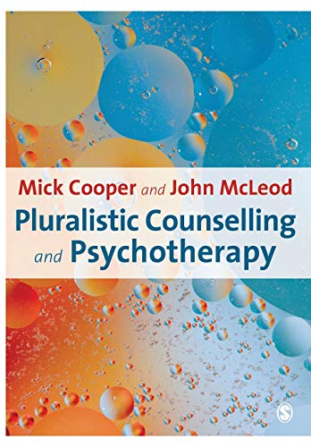 Pluralistic Counselling and Psychotherapy (9781847873453) by Cooper, Mick; McLeod, John