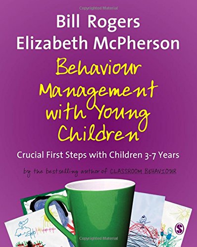 Beispielbild fr Behaviour Management with Young Children: Crucial First Steps with Children 3-7 years zum Verkauf von AwesomeBooks