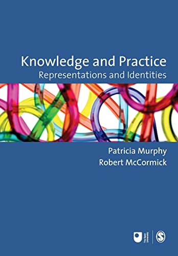 9781847873705: Knowledge and Practice: Representations and Identities (Published in association with The Open University)