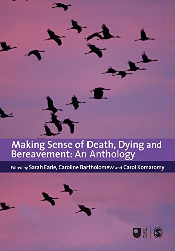 Imagen de archivo de Making Sense of Death, Dying and Bereavement: An Anthology (Published In Association With The Open University) a la venta por WorldofBooks