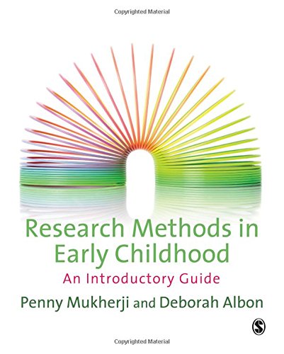 Research Methods in Early Childhood: An Introductory Guide (9781847875242) by Mukherji, Penny; Albon, Deborah