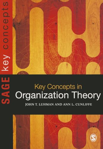 9781847875525: Key Concepts in Organization Theory (SAGE Key Concepts series)