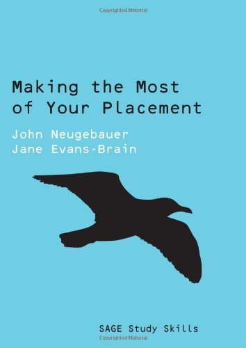 9781847875679: Making the Most of Your Placement (SAGE Study Skills Series)