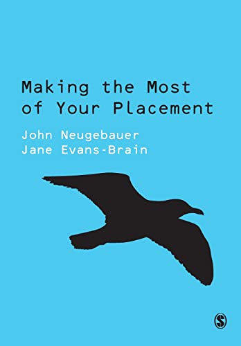 Imagen de archivo de Making the Most of Your Placement (Sage Study Skills Series) a la venta por WorldofBooks