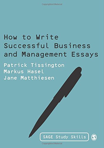 Beispielbild fr How to Write Successful Business and Management Essays (Sage Study Skills Series) zum Verkauf von AwesomeBooks