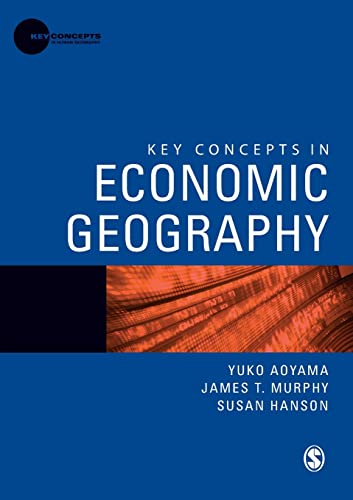 Imagen de archivo de Key Concepts in Economic Geography (Key Concepts in Human Geography) a la venta por Goodwill Books