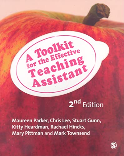 A Toolkit for the Effective Teaching Assistant (9781847879431) by Parker, Maureen; Lee, Chris; Gunn, Stuart; Heardman, Kitty; Hincks Knight, Rachael; Pittman, Mary; Townsend, Mark