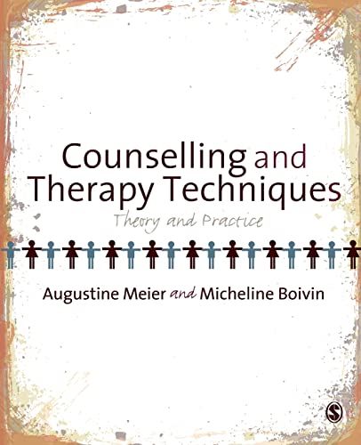 Counselling and Therapy Techniques: Theory and Practice (9781847879585) by Meier, Augustine; Boivin, Micheline