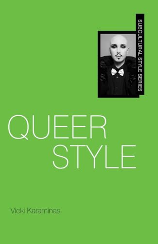 Queer Style (Subcultural Style) (9781847881960) by Karaminas, Vicki; Geczy, Adam
