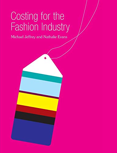 Stock image for Costing for the Fashion Industry for sale by AwesomeBooks
