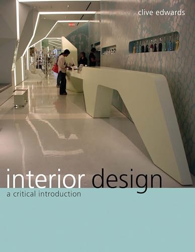 Interior Design: A Critical Introduction (9781847883124) by Edwards, Clive