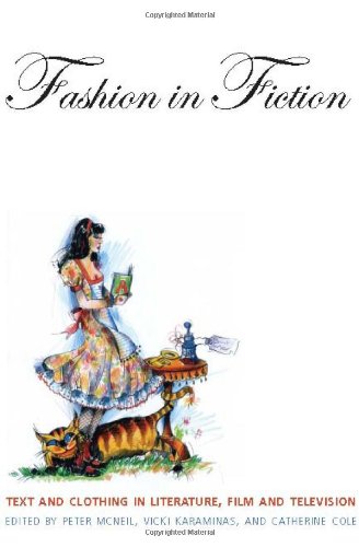 Imagen de archivo de Fashion in Fiction: Text and Clothing in Literature, Film and Television a la venta por Best and Fastest Books