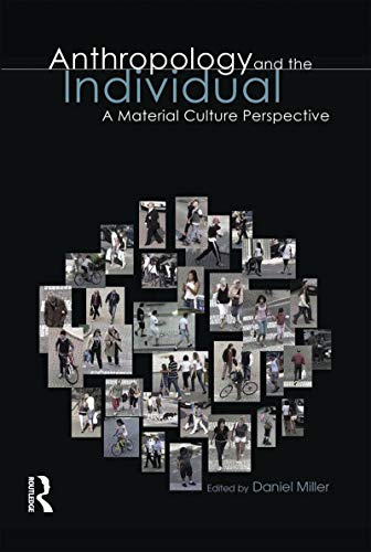 Stock image for Anthropology and the Individual : A Material Culture Perspective for sale by Blackwell's