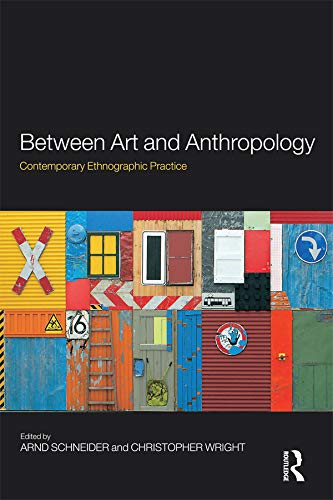 Beispielbild fr Between Art and Anthropology: Contemporary Ethnographic Practice zum Verkauf von WorldofBooks