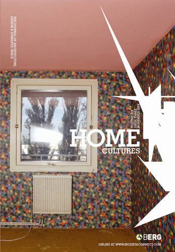 Home Cultures Volume 6 Issue 3: The Journal of Architecture, Design and Domestic Space (9781847885173) by Buchli, Victor; Clarke, Alison; Low, Setha