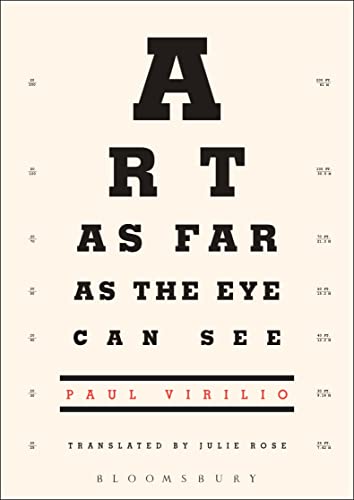 Art as Far as the Eye Can See (9781847885401) by Virilio, Paul