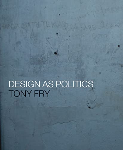 Imagen de archivo de Design as Politics a la venta por Ergodebooks