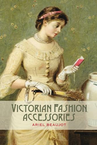 Beispielbild fr Victorian Fashion Accessories zum Verkauf von Chiron Media