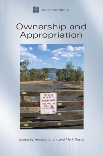 Stock image for Ownership and Appropriation (ASA Monographs (Berg Paperback)) for sale by Ergodebooks