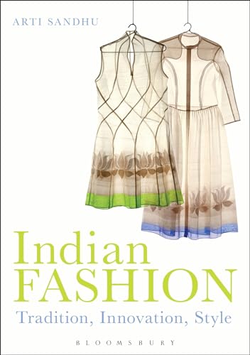 Beispielbild fr Indian Fashion: Tradition, Innovation, Style zum Verkauf von Chiron Media