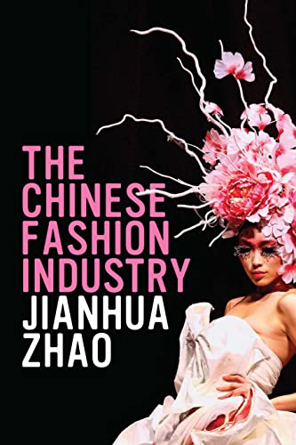 Imagen de archivo de The Chinese Fashion Industry: An Ethnographic Approach (Dress, Body, Culture) a la venta por Bookmans