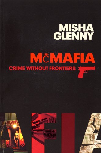 Beispielbild fr McMafia: Crime Without Frontiers zum Verkauf von AwesomeBooks
