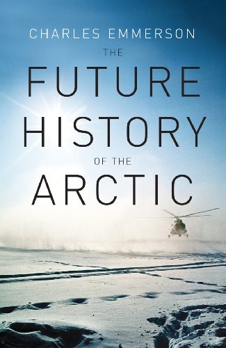 Beispielbild fr The Future History of the Arctic zum Verkauf von WorldofBooks