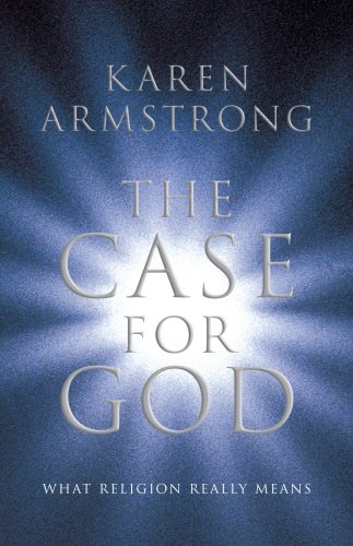 9781847920348: The Case for God: What religion really means