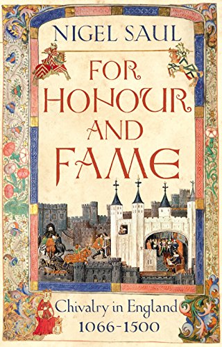 9781847920522: For Honour and Fame: Chivalry in England, 1066-1500