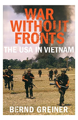 9781847920799: War Without Fronts: The USA in Vietnam