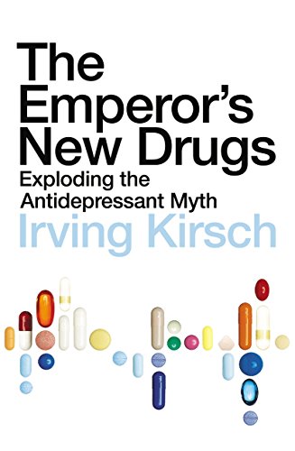 9781847920836: The Emperor's New Drugs: Exploding the Antidepressant Myth