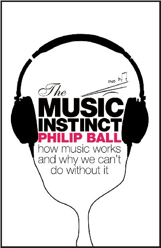 Beispielbild fr The Music Instinct: How Music Works and Why We Can't Do Without It zum Verkauf von AwesomeBooks