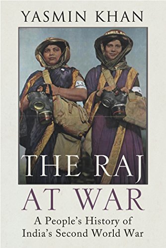 Stock image for The Raj at War: A People's History of India's Second World War for sale by Irish Booksellers