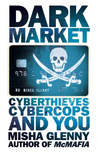 Beispielbild fr DarkMarket: CyberThieves, CyberCops and You zum Verkauf von WorldofBooks