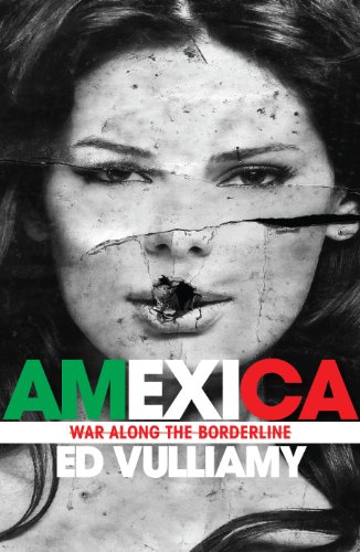 9781847921284: Amexica: War Along the Borderline [Idioma Ingls]