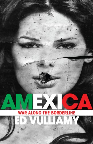 Stock image for Amexica War Along the Borderline for sale by The London Bookworm