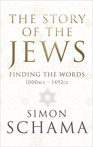 Beispielbild fr The Story of the Jews: Finding the Words (1000 BCE   1492) Schama CBE, Simon zum Verkauf von online-buch-de