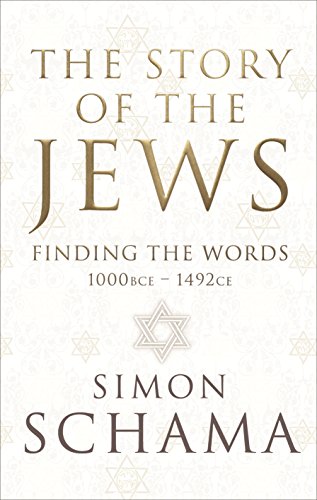 9781847921321: The Story of the Jews: Finding the Words (1000 BCE - 1492)