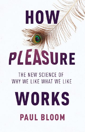 Beispielbild fr How Pleasure Works The New Science of Why We Like What We Like zum Verkauf von Wonder Book