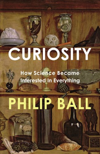 Imagen de archivo de Curiosity: How Science Became Interested in Everything a la venta por Persephone's Books