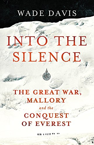 Imagen de archivo de Into The Silence: The Great War, Mallory and the Conquest of Everest a la venta por WorldofBooks
