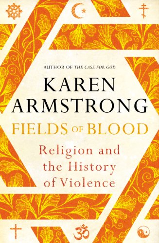 Beispielbild fr Fields of Blood: Religion and the History of Violence zum Verkauf von medimops