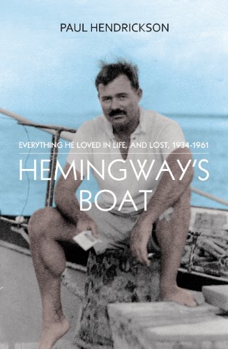 Stock image for Hemingway's Boat: Everything He Loved in Life, and Lost, 1934-1961 for sale by More Than Words