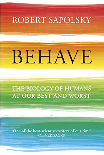 Beispielbild fr Behave: The Biology of Humans at Our Best and Worst zum Verkauf von AwesomeBooks