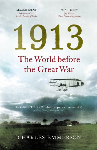Beispielbild fr 1913: The World before the Great War zum Verkauf von WorldofBooks