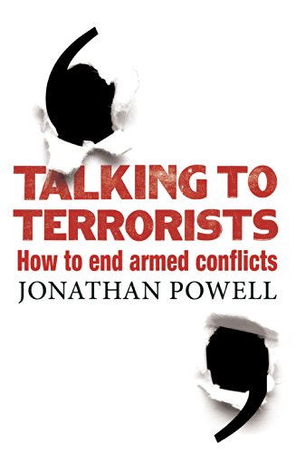 9781847922298: Talking to Terrorists: How to End Armed Conflicts