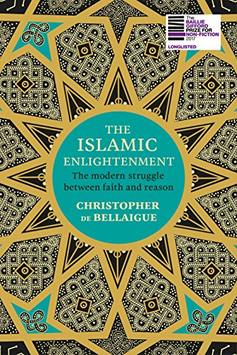 Stock image for The Islamic Enlightenment: The Modern Struggle Between Faith and Reason for sale by WorldofBooks